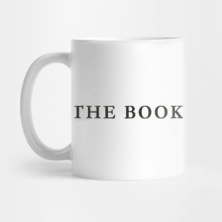 The Book Was Better - Black Text Mug